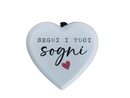 Dedica Cuore in legno verniciato Segui i toui sogni