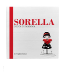 Dedica in legno verniciato con la scritta Sorella